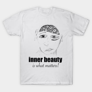 beauty is from the inside T-Shirt